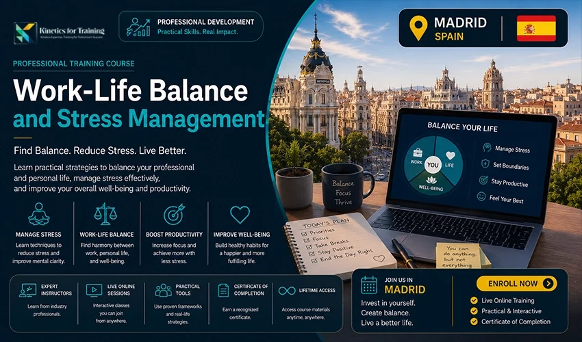 Madrid Work-Life Balance and Stress Management Madrid Work-Life Balance and Stress Management